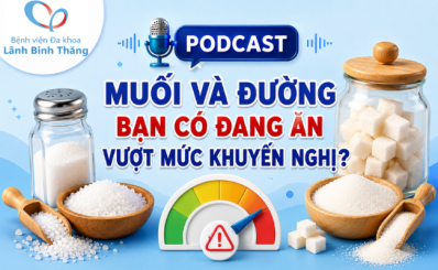 (HCDC) Podcast: Muối và đường - bạn có đang ăn vượt mức khuyến nghị?